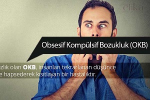 Obsesif – Kompulsif Bozukluk (OKB) Nedir?